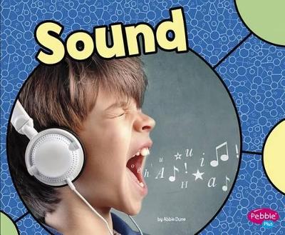 Sound (Physical Science) by Abbie Dunne