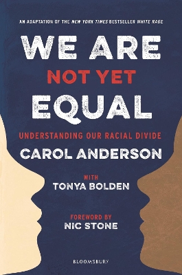 We Are Not Yet Equal: Understanding Our Racial Divide book