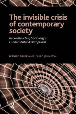 Invisible Crisis of Contemporary Society by Bernard S Phillips