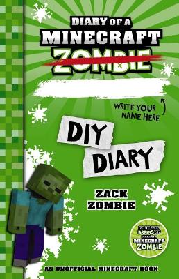 Diary of a Minecraft Zombie: DIY Diary book