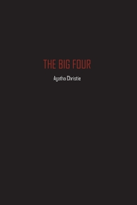 The Big Four by Agatha Christie