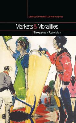Markets and Moralities book