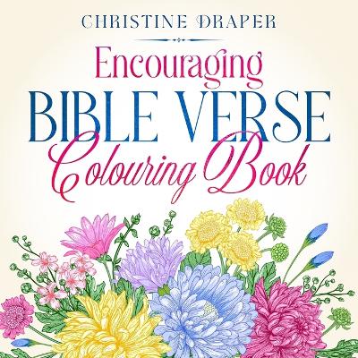 Encouraging Bible Verse Colouring Book book