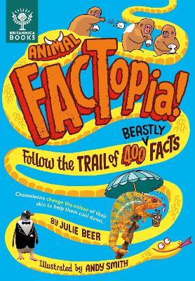 Animal FACTopia!: Follow the Trail of 400 Beastly Facts [Britannica] book