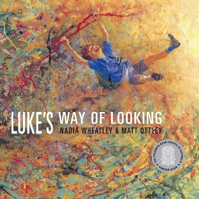 Luke's Way of Looking by Nadia Wheatley