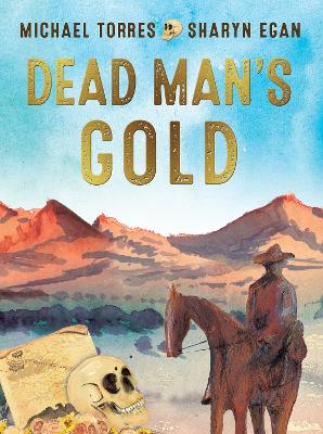 Dead Man's Gold by Michael Torres