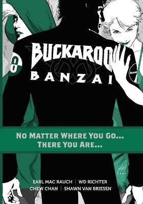 Buckaroo Banzai Tp Vol 02 No Matter Where You Go by Mac Rauch