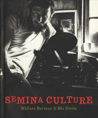 Semina Culture - Wallace Berman & His Circle book