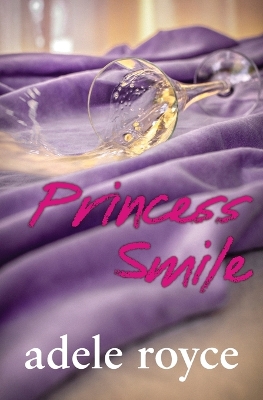 Princess Smile by Adele Royce