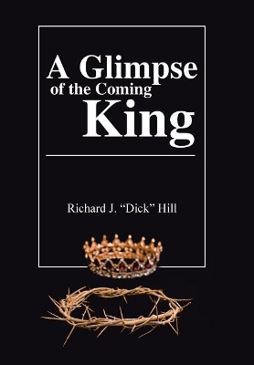 A Glimpse of the Coming King book