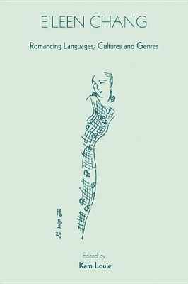 Eileen Chang – Romancing Languages, Cultures and Genres book