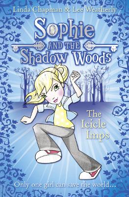 The Icicle Imps (Sophie and the Shadow Woods, Book 5) book
