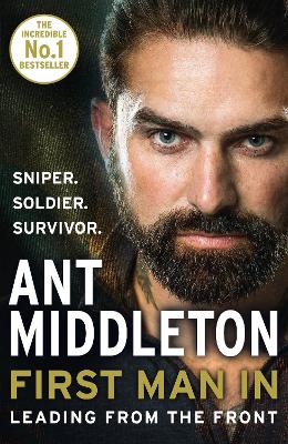 First Man In by Ant Middleton
