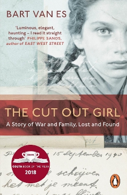 The The Cut Out Girl: A Story of War and Family, Lost and Found: The Costa Book of the Year 2018 by Bart van Es
