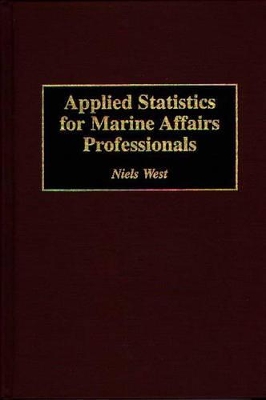 Applied Statistics for Marine Affairs Professionals book