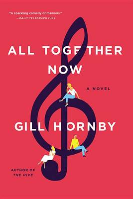 All Together Now by Gill Hornby