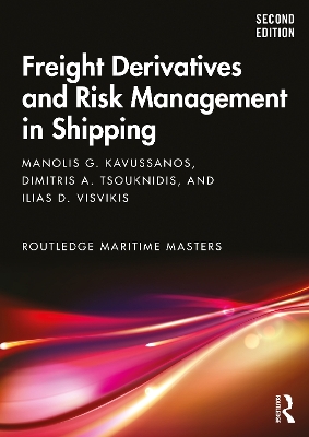 Freight Derivatives and Risk Management in Shipping book