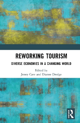Reworking Tourism: Diverse Economies in a Changing World book