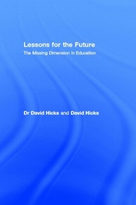 Lessons for the Future by David Hicks