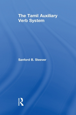 The Tamil Auxiliary Verb System by Sanford B. Steever
