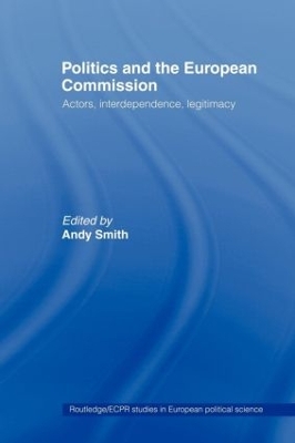 Politics and the European Commission by Andy Smith