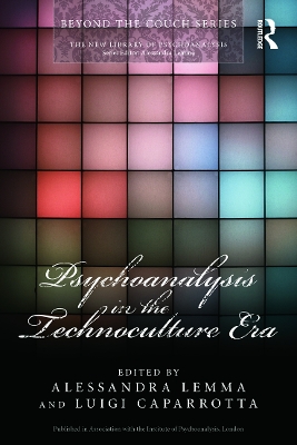 Psychoanalysis in the Technoculture Era by Alessandra Lemma