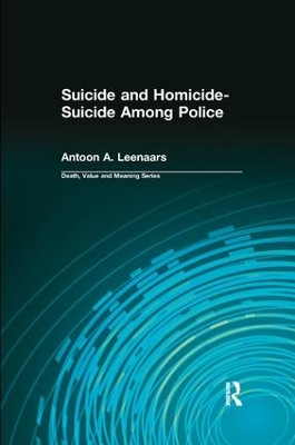 Suicide and Homicide-Suicide Among Police by Antoon Leenaars