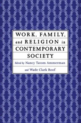 Work, Family and Religion in Contemporary Society book