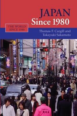 Japan since 1980 by Thomas F. Cargill