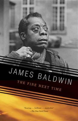 Fire Next Time by James Baldwin
