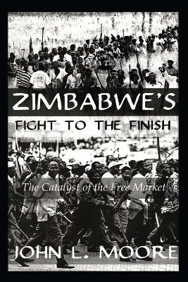 Zimbabwe's Fight to the Finish book