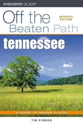Tennessee Off the Beaten Path by Tim O'Brien