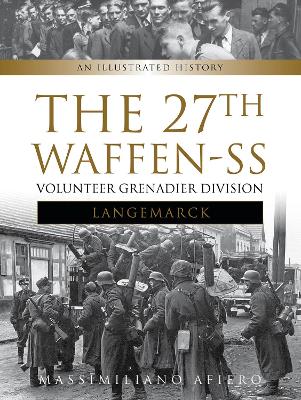 27th Waffen SS Volunteer Grenadier Division Langemarck book