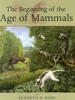 Beginning of the Age of Mammals book