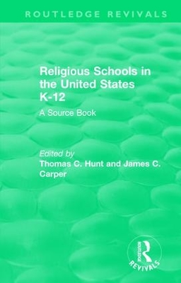 Religious Schools in the United States K-12 (1993) by Thomas C. Hunt
