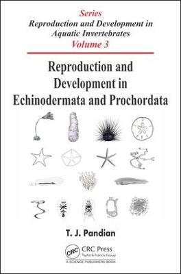 Reproduction and Development in Echinodermata and Prochordata by T. J. Pandian