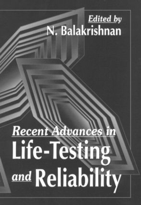 Recent Advances in Life Testing and Reliability book