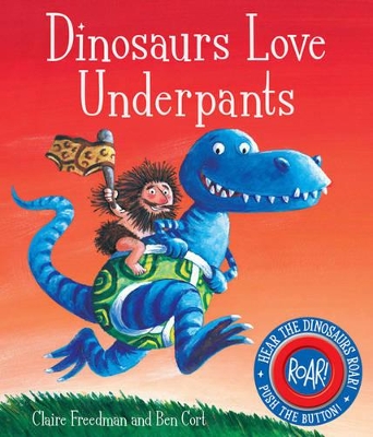 Dinosaurs Love Underpants by Claire Freedman