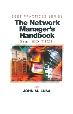 The Network Manager's Handbook, Third Edition: 1999 by John M. Lusa