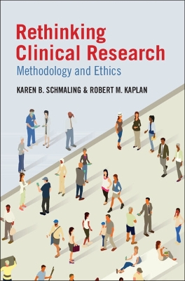 Rethinking Clinical Research: Methodology and Ethics book