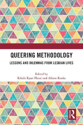 Queering Methodology: Lessons and Dilemmas from Lesbian Lives book