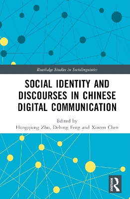 Social Identity and Discourses in Chinese Digital Communication book