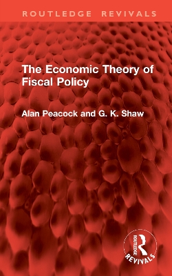 The Economic Theory of Fiscal Policy book