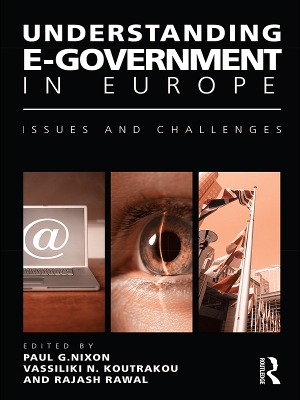 Understanding E-Government in Europe: Issues and Challenges by Paul G. Nixon