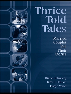 Thrice Told Tales: Married Couples Tell Their Stories by Diane Holmberg