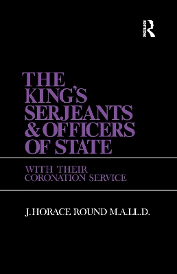 The King's Serjeants & Officers of State: Kings & Sergeants book