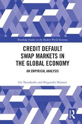 Credit Default Swap Markets in the Global Economy by Go Tamakoshi