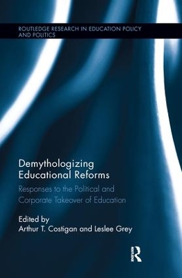 Demythologizing Educational Reforms by Arthur T. Costigan