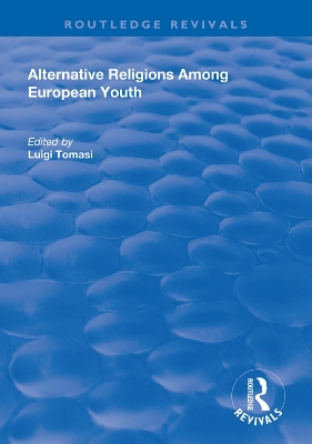 Alternative Religions Among European Youth by Luigi Tomasi