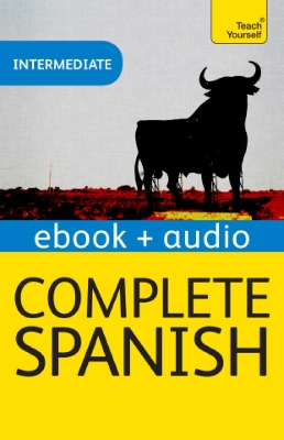 Complete Spanish (Learn Spanish with Teach Yourself): Enhanced eBook: New edition book
